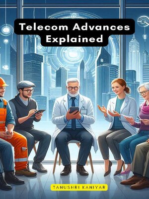 cover image of Telecom Advances Explained